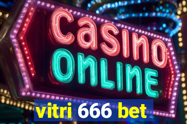 vitri 666 bet